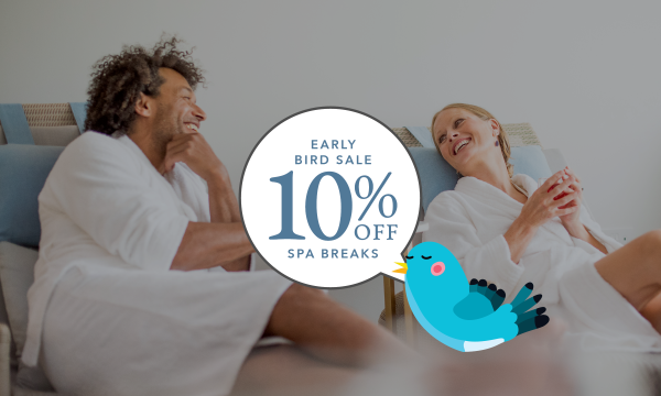 Early Bird 10% Off Spa Breaks